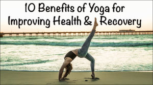 Benefits of Yoga for Improving Health and Recovery